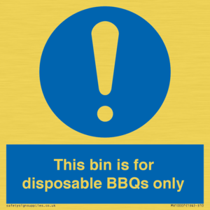 This bin is for disposable BBQs only